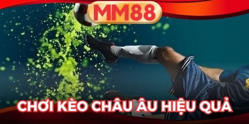kèo Châu Âu
