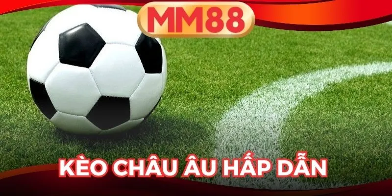 Kèo Châu Âu